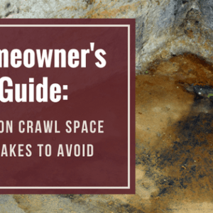 crawl space mistakes