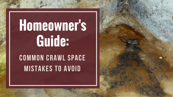 crawl space mistakes