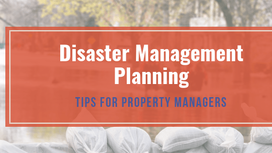 Disaster Management Planning for Property Managers